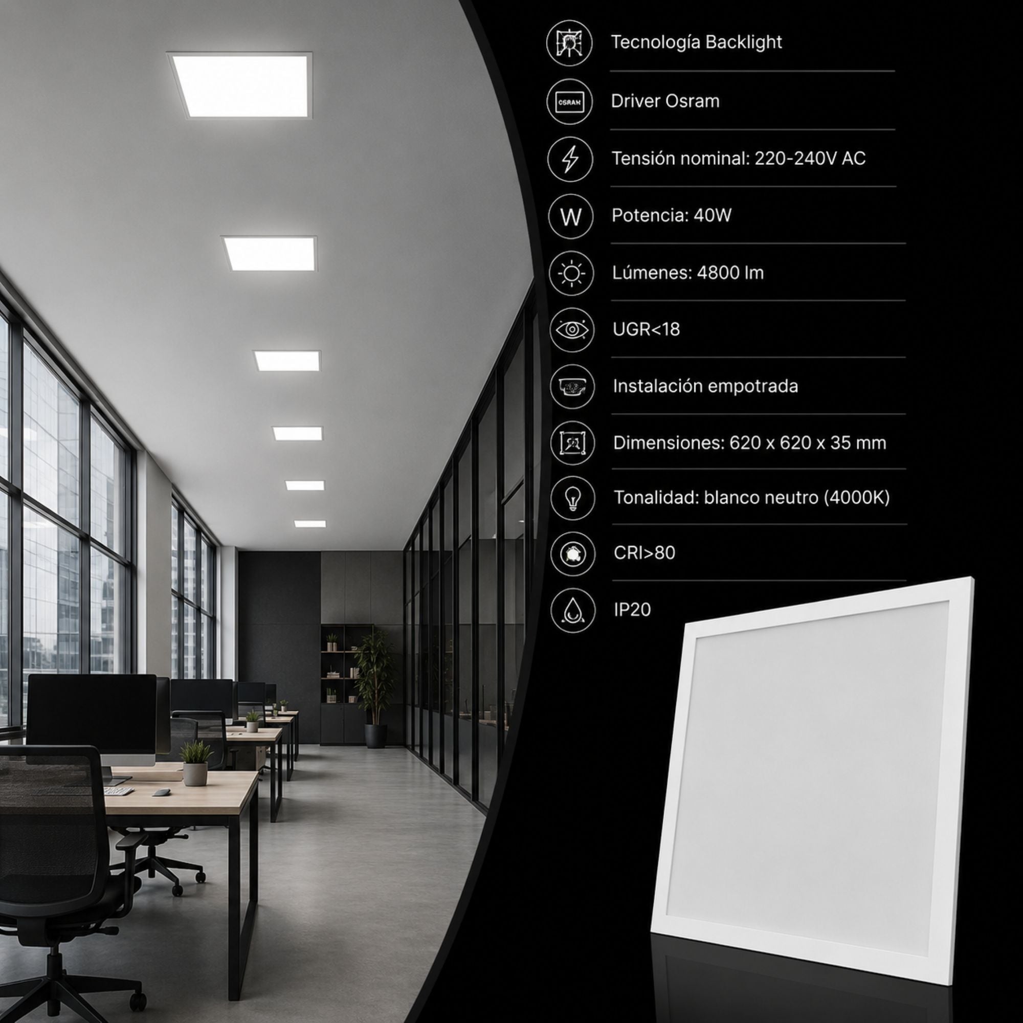 Panel LED empotrable Backlight 62x62cm - 4800lm - Driver Osram- 40W - UGR18 - IP20